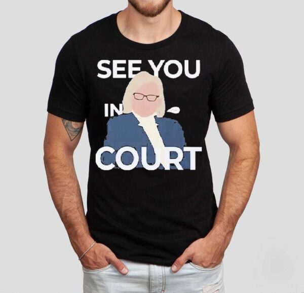 Janet Mills See You In Court Shirt
