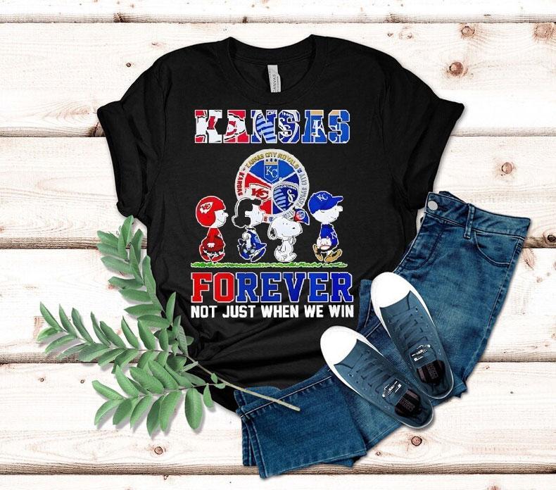 Kansas Sports Teams Forever Not Just When We Win Shirt 4 Kansas Sports Teams Forever Not Just When We Win Tshirt