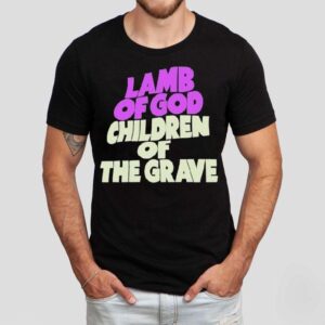 Lamb Of God Children Of The Grave Tshirt
