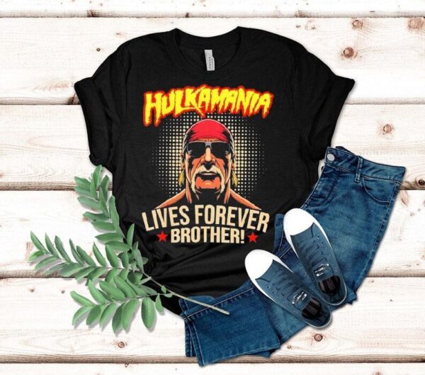 Lives Forever Brother 1953-2025 Legend Hulkamania In Memory Shirt