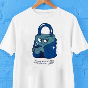 Lock Let S Grab A Cofhe And Talk Encryption Tshirt