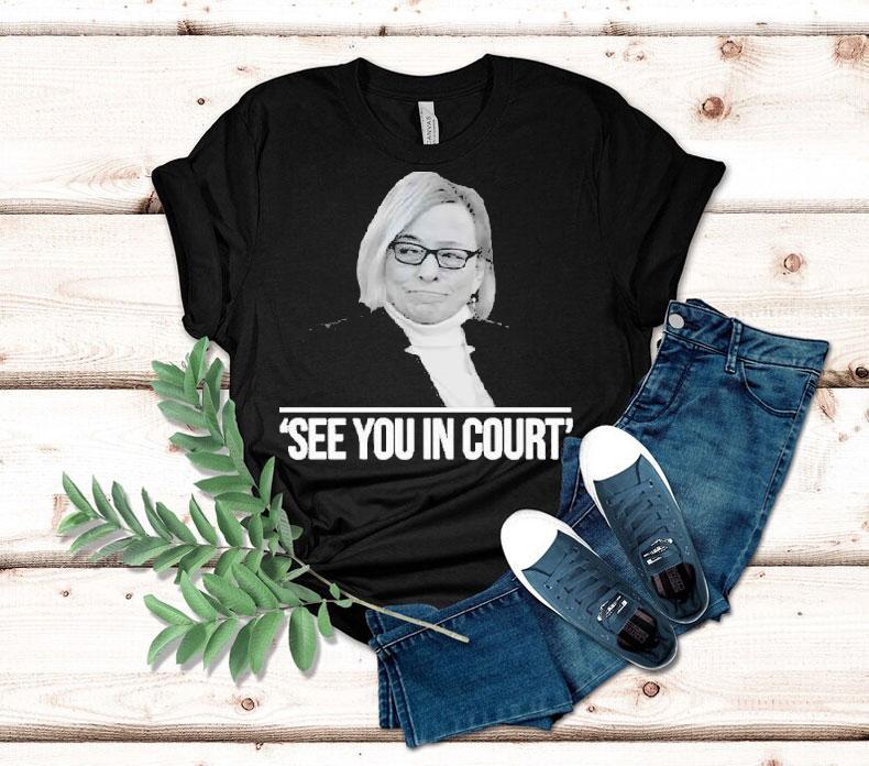 Maine Governor See You In Court Shirt 4 Maine Governor See You In Cour Tshirt