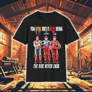 Marc Mrquez From Repsol Roots To Ducati Dreams The Ride Never Ends Tshirt