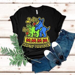 Milton Mango Makin’ Mangoes Shirt