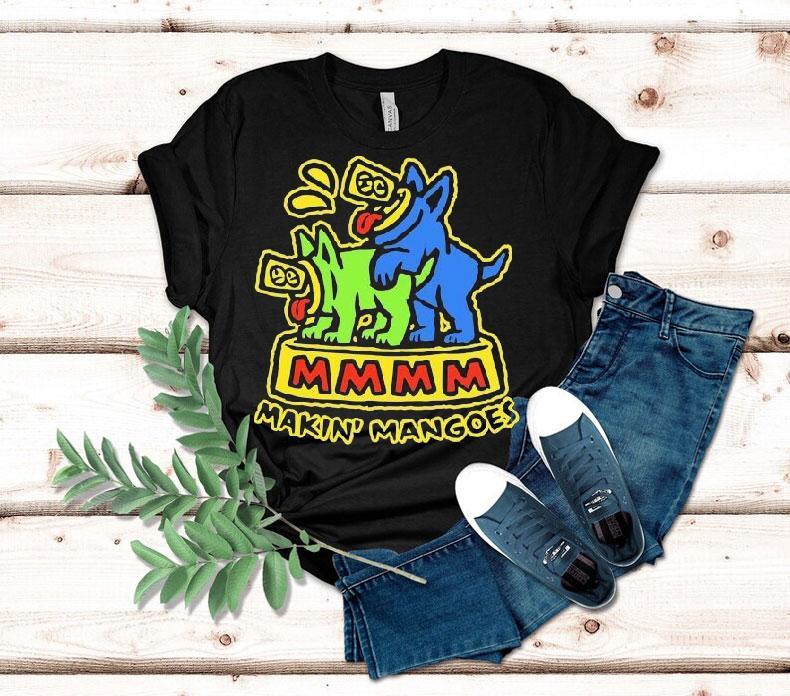 Milton Mango Makin' Mangoes Shirt 4 Milton Mango Makin Mangoes Tshirt