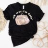 Moodeng Idk Wut I’m Doin’ Shirt