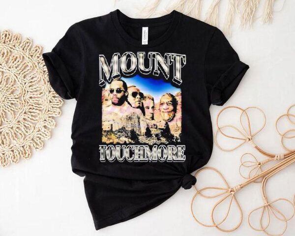 Mount Touchmore Rap Legends Parody Shirt