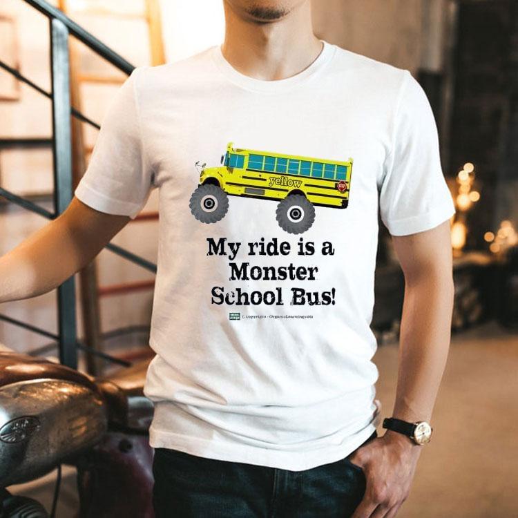 My Ride Is A Monster School Bus Shirt 2 My Ride Is A Monster School Bus Tshirt