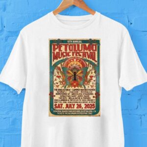 Petaluma Music Festival Petaluma 18th Annual Ca 26 2025 Shows Shirt