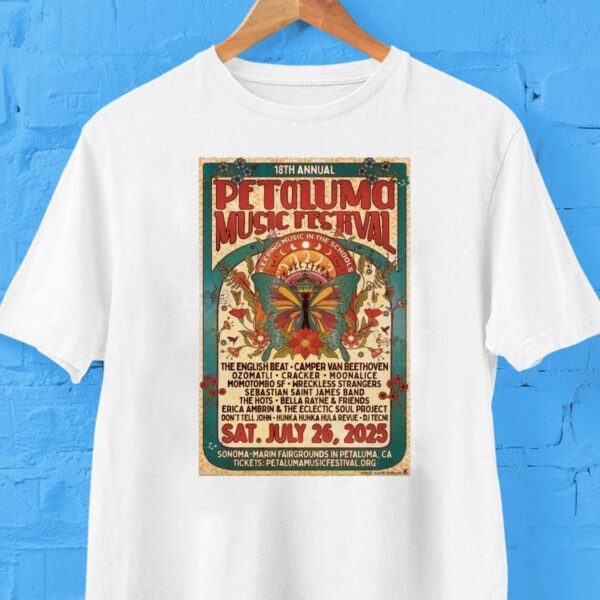 Petaluma Music Festival Petaluma 18th Annual Ca 26 2025 Shows Shirt