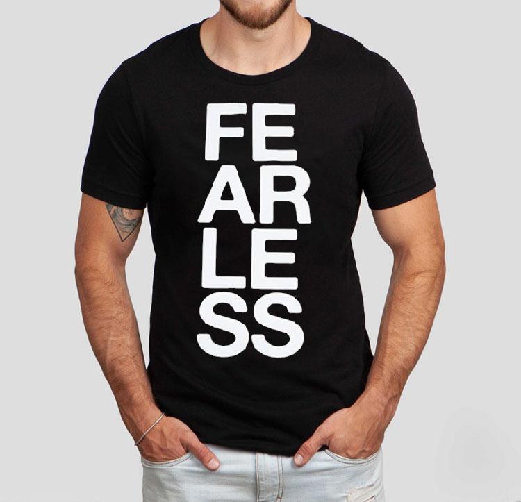 President Fearless Shirt 4 President Fearless Tshirt