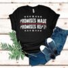 Promises Made Promises Kept Shirt