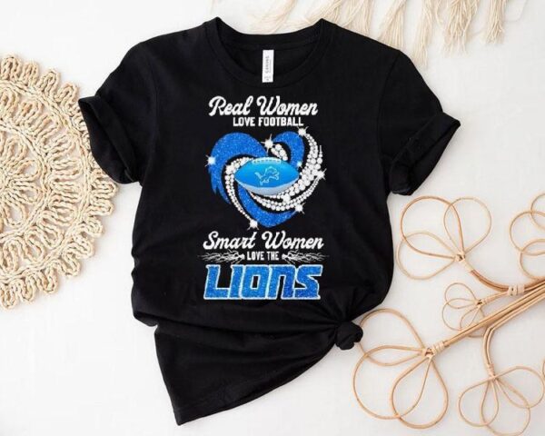 Real Women Love Football Smart Women Love The Detroit Lions Shirt