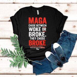 Roland Martin Maga Choose Between Woke Or Broke They Chose Broke Black Star Shirt
