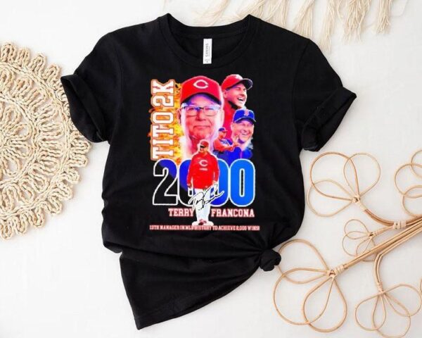Terry Francona Tito 2k 13th Manager In Mlb History To Achieve 2000 Wins Shirt