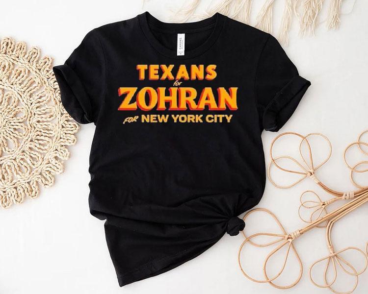 Texans For Zohran For New York City Shirt 4 Texans For Zohran For New York City Tshirt