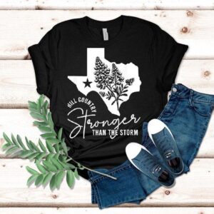 Texas Hill Country Strong Than The Storm Camp Mystic Survivor Shirt