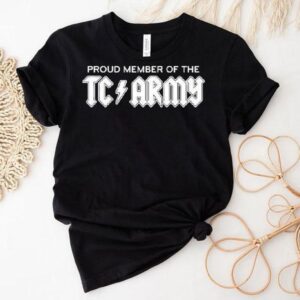 Tom Caron Proud Member Of The Tc Army Metal Tshirt