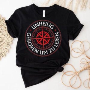 Unheilig Geboren Um Zu Leben Shirt