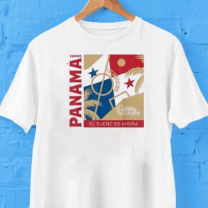 Vamos Panama El Sueno Es Ahora Los Angeles Concacaf Nations League Finals 2025 Shirt