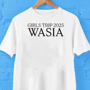 Wasia Girls Trip 2025 Shirt