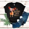 Yo Quiero Taco Bell Shirt