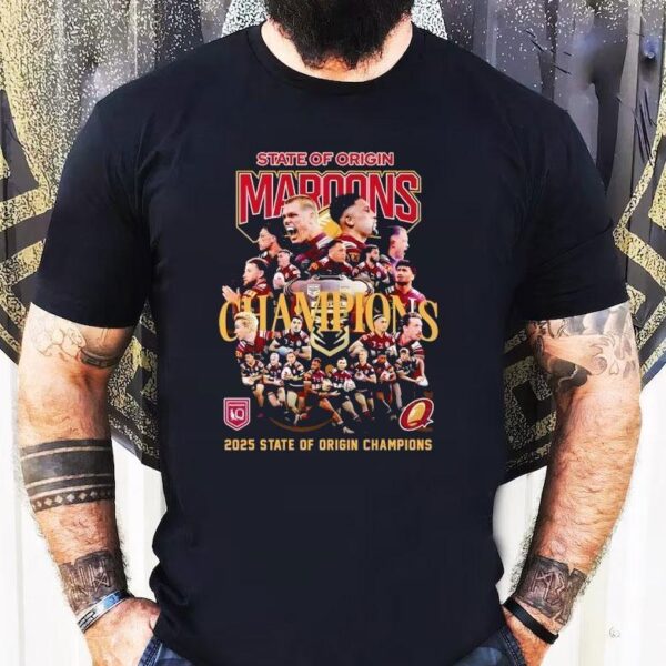 2025 State Of Origin Queensland Maroons State Of Origin Champions Shirt
