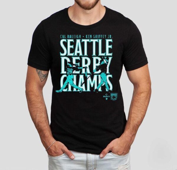 Cal Raleigh And Ken Griffey Jr Seattle Derby Champs Shirt
