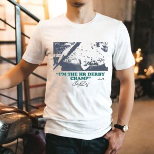 Cal Raleigh I’m The Hr Derby Champ Shirt