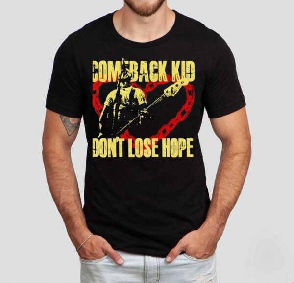 Comeback Kid Don’t Lose Hope 2025 Shirt