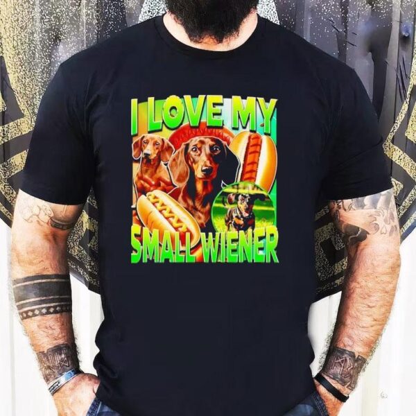 Dachshund Hotdog I Love My Small Wiener Shirt