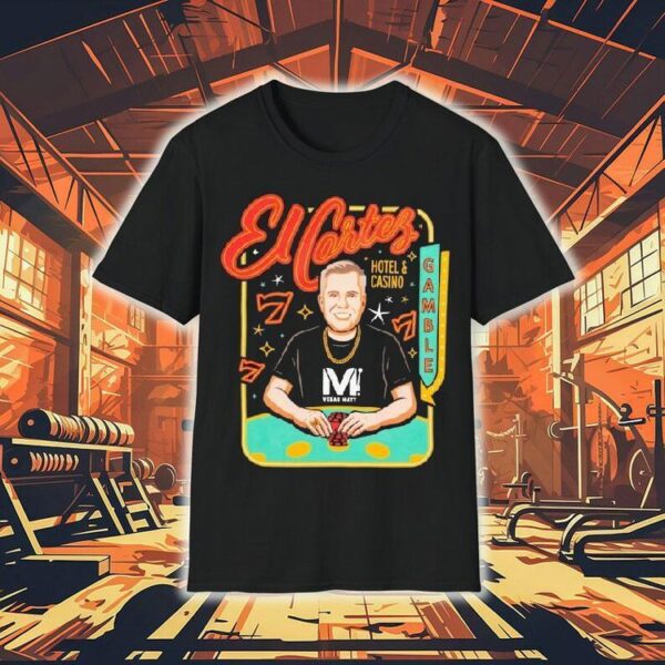 El Cortez Vegas Matt Gamble Hotel And Casino Shirt