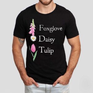 Floral Fdt Foxglove Daisy Tulip Tshirt