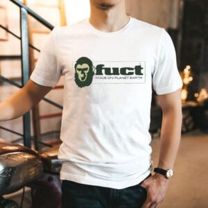 Fuct Made On Planet Earth Shirt