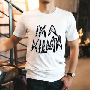 I M A Killah Lady Gaga Mayhem Ball Tshirt
