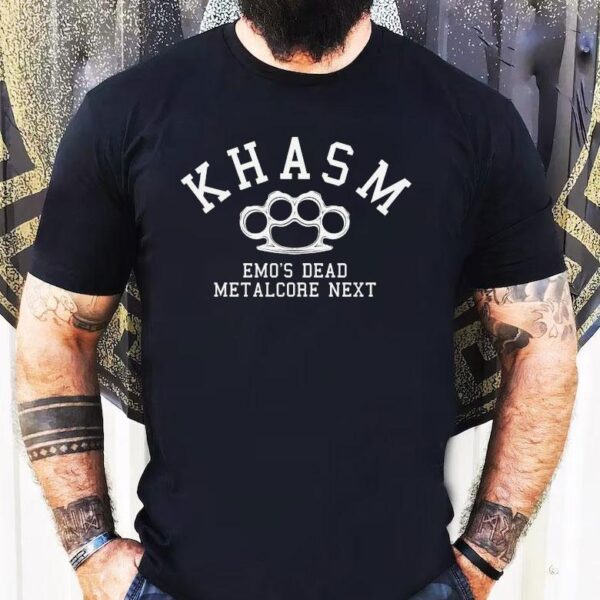 Khasm Emo’s Dead Metalcore Next Shirt