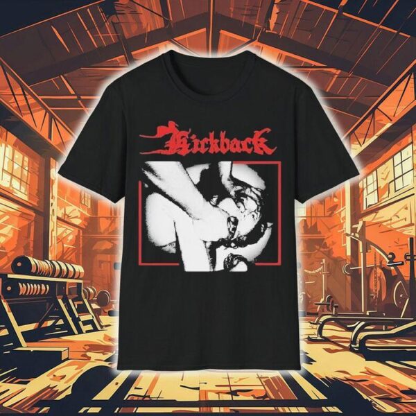 Kickback Les 150 Passions Meurtrires Shirt