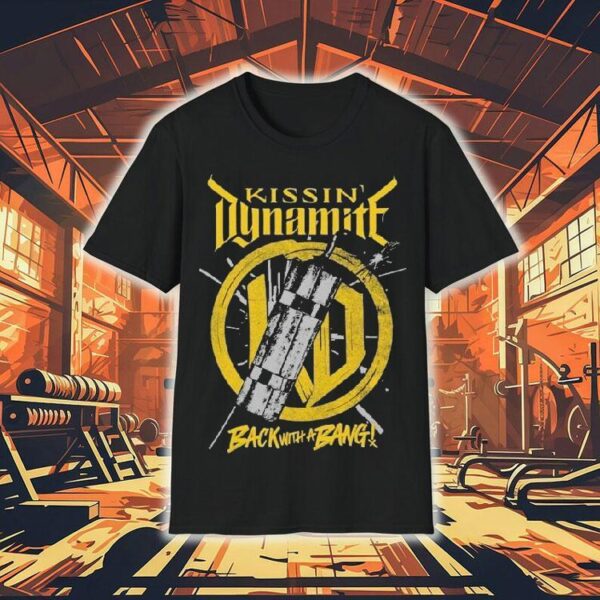 Kissin’ Dynamite Back With A Bang! Album Boom Shirt