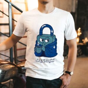 Lock Let S Grab A Cofhe And Talk Encryption Tshirt