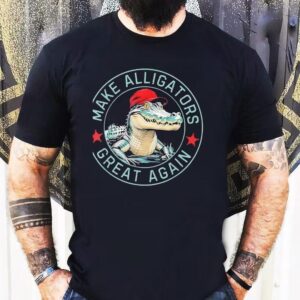 Make Alligators Great Again Shirt