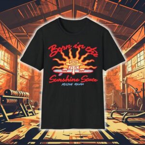 Milton Mango Born In The Sunshine State Shirt