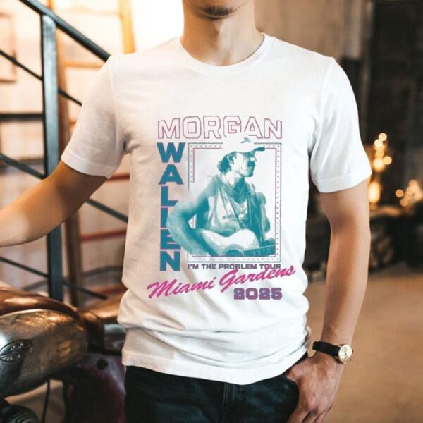 Morgan Wallen Miami Gardens I’m The Problem Tour 2025 Shirt