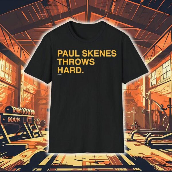 Paul Skenes Throws Hard Shirt