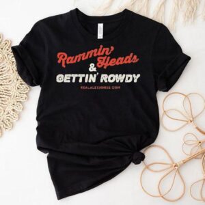 Rammin Heads And Gettin Rowdy Tshirt