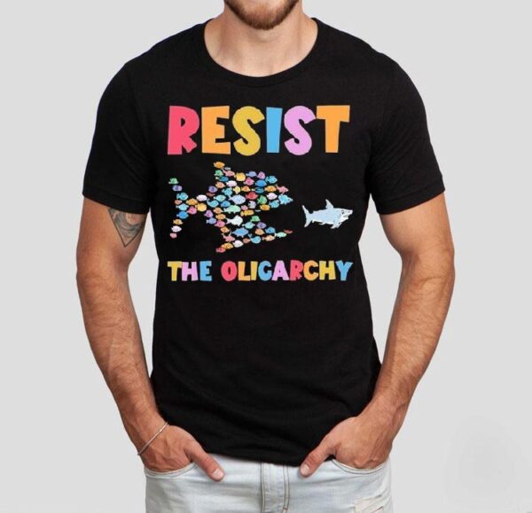 Resist The Oligarchy Fish Shirt