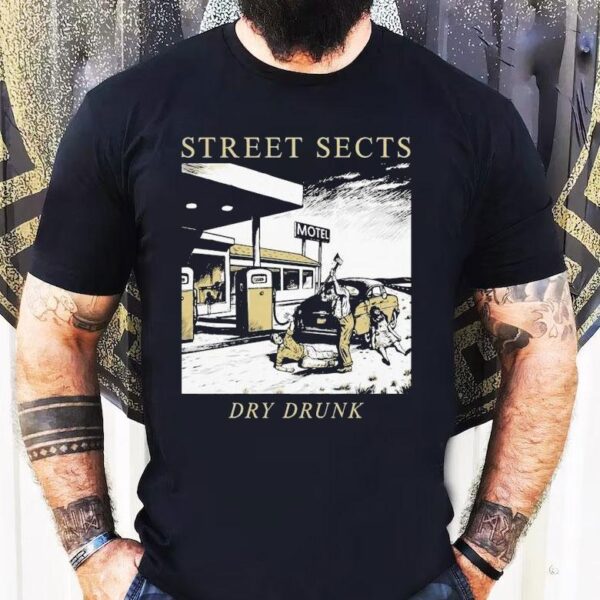 Street Sects Dry Drunk Motel Shirt