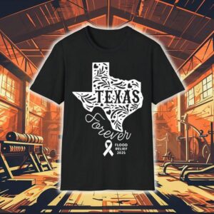 Texas Forever Flood Relief 2025 Shirt