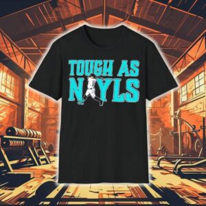 Tough As Nayls Josh Naylor Seattle Mariners Baseball Strength Tribute Shirt
