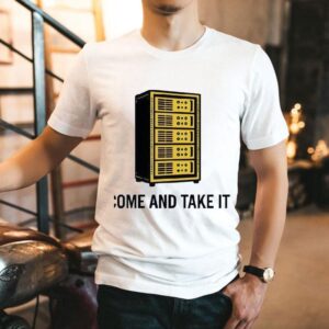 Wardrobe Come And Take It Shirt