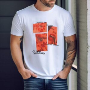 Where’s My Fucking Nage Dream Olivia Rodrigo Shirt